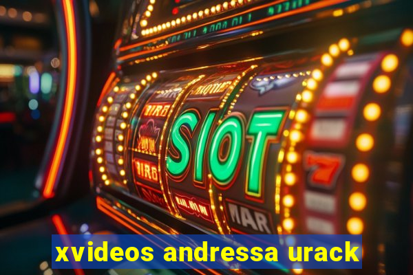 xvideos andressa urack